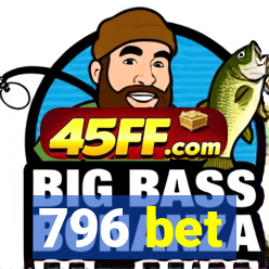 796 bet